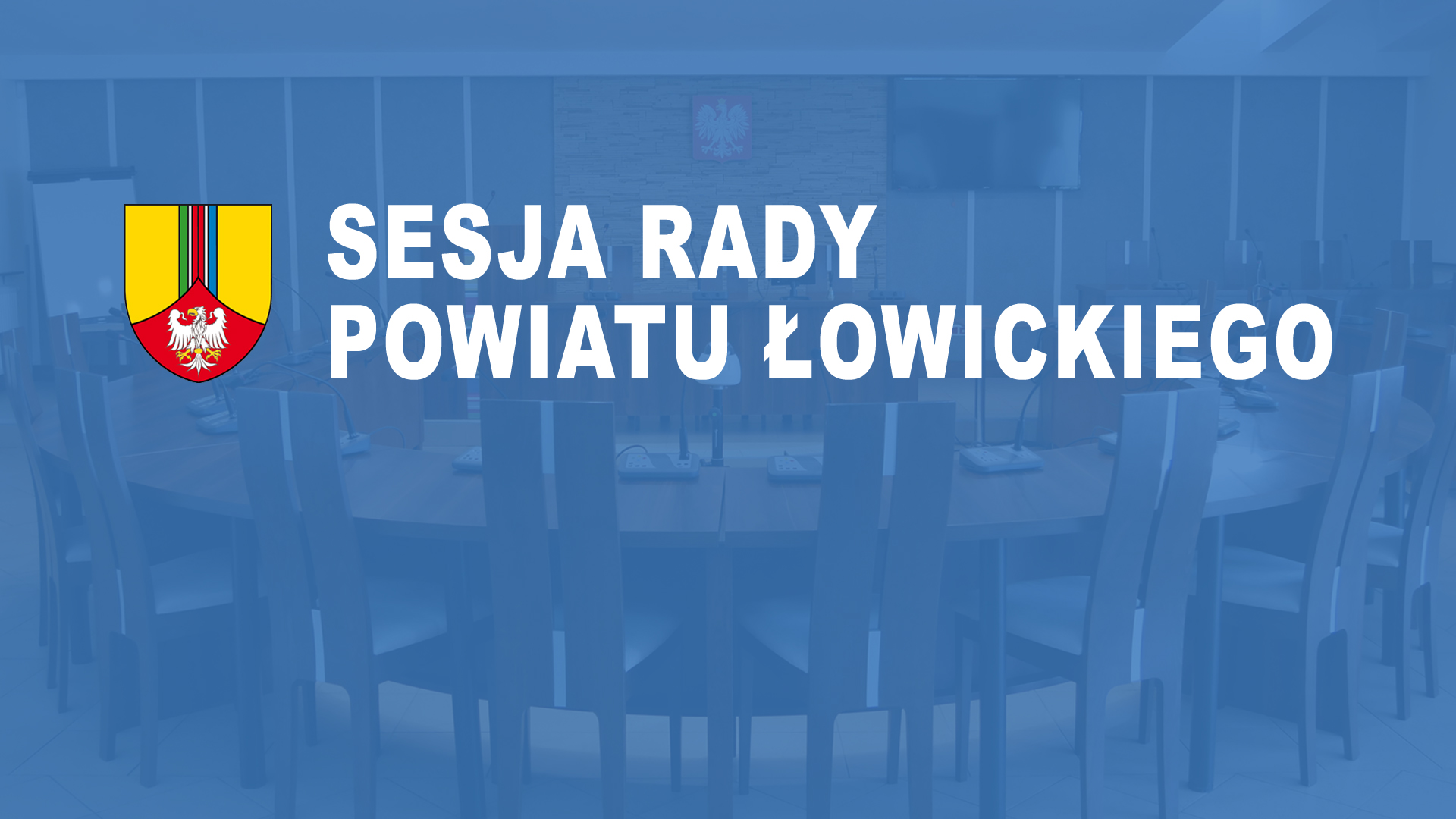 Sesja Rady Powiatu Łowickiego
