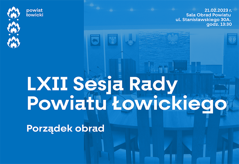 LXII Sesja Rady Powiatu Łowickiego - Porządek obrad