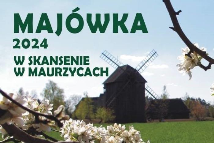 Majówka w Skansenie