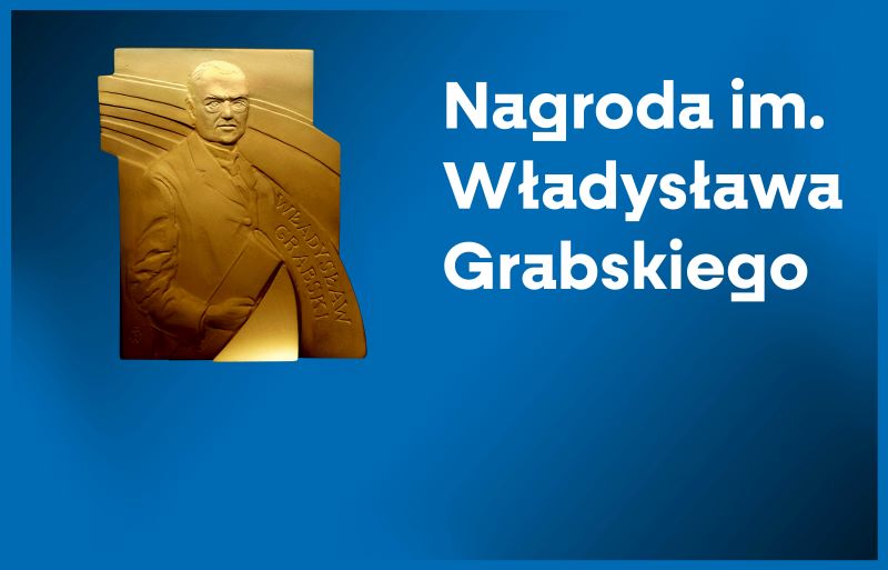 Wnioski o przyznanie „Nagrody im. Władysława Grabskiego”